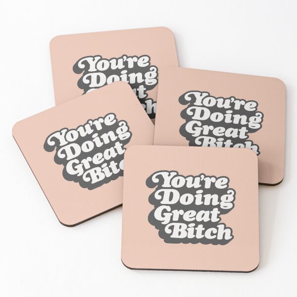 Item preview, You're Doing Great Bitch designed and sold by MotivatedType.