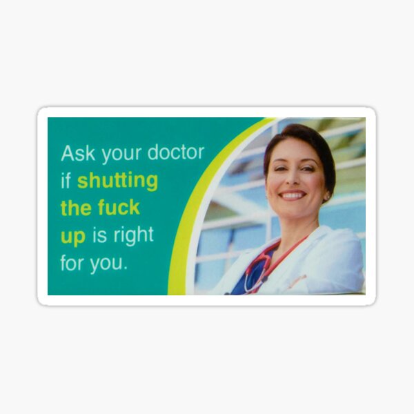 ask your doctor if is right for you Sticker