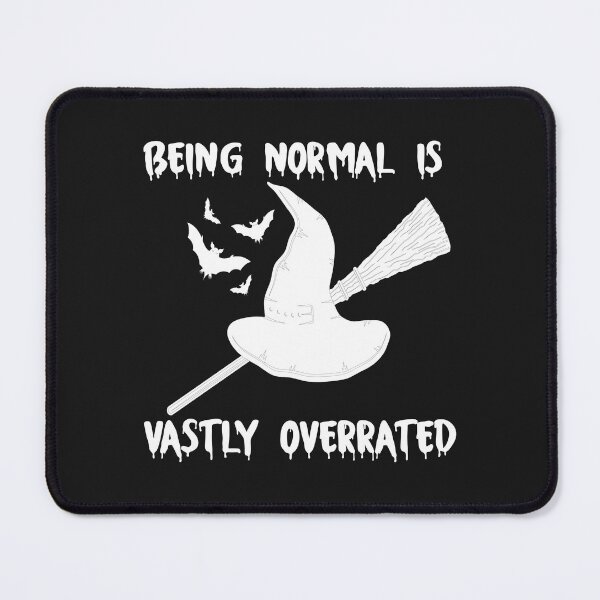 Item preview, Being normal is vastly overrated - Funny Quote halloween lover Men Women Boys Girls Kids  Birthday Gift designed and sold by ChanUus.