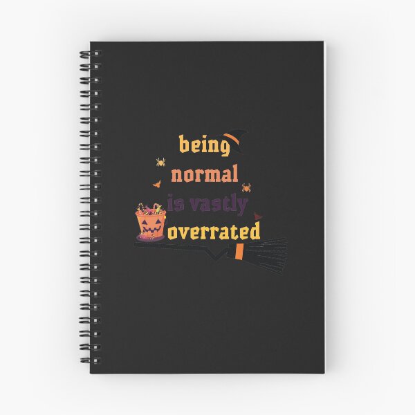 Item preview, Being normal is vastly overrated - Funny Quote Halloween lover Men Women Boys Girls Kids  Birthday Gift designed and sold by ChanUus.