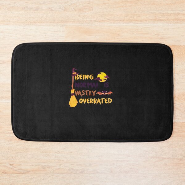 Item preview, Being normal is vastly overrated - Funny Quote Halloween lover Men Women Boys Girls Kids Birthday Gift designed and sold by ChanUus.