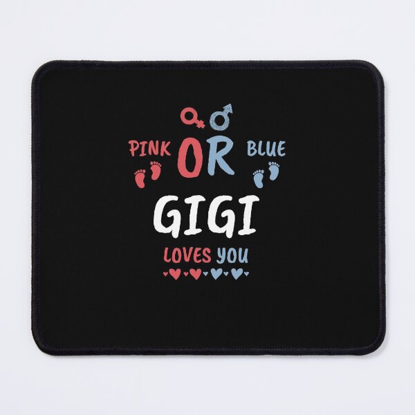 Item preview, Pink Or Blue Gigi Loves You designed and sold by bsrishika.