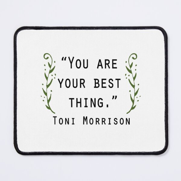 Item preview, Toni Morrison You are your best thing, art, print, poster, quote Gifts for readers, writers, Nobel, feminism designed and sold by GalleryArtField.