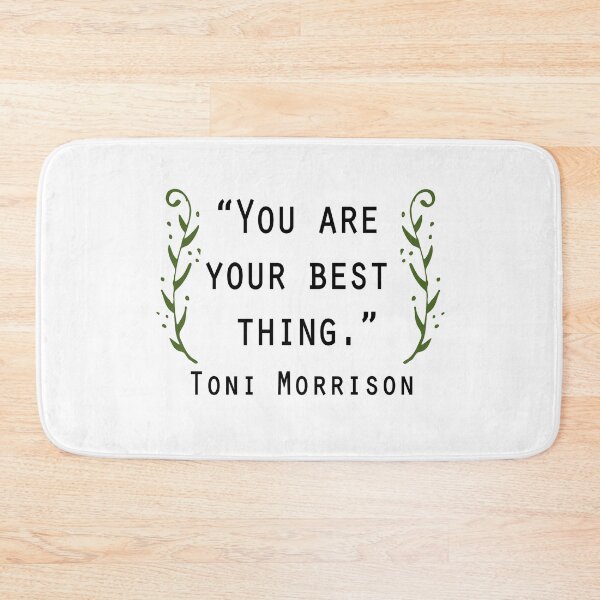Item preview, Toni Morrison You are your best thing, art, print, poster, quote Gifts for readers, writers, Nobel,  feminism designed and sold by GalleryArtField.