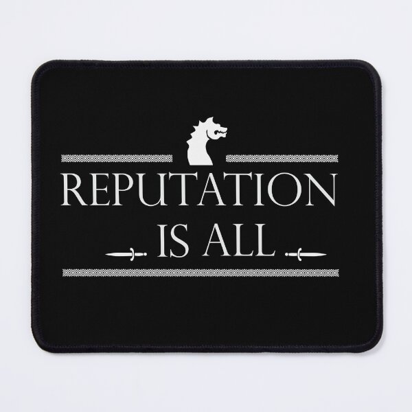 Item preview, Reputation is all - Uhtred designed and sold by Sadaf Dalir.