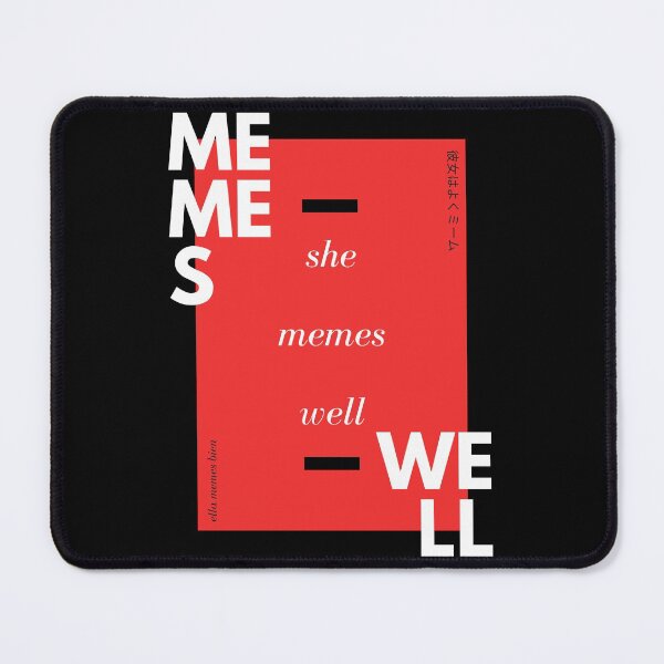 Item preview, She Memes Well | Graphic | Meme designed and sold by itsokaybyme.