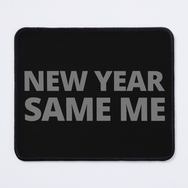 Item preview, New Year Same Me | 2021 | 2022 | 2023 designed and sold by itsokaybyme.