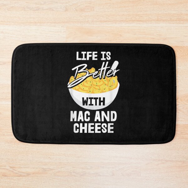 Item preview, Life Is Better With Mac And Cheese Motive For A Cooking Chef  designed and sold by janetconnie8l.
