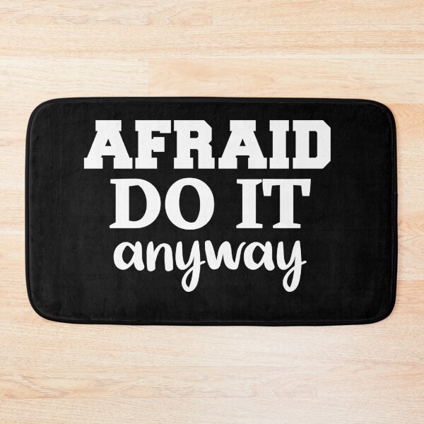Item preview, afraid do it anyway  designed and sold by coatstar.