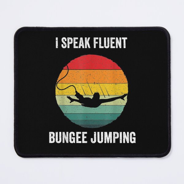 Item preview, I Speak Fluent Bungee Jumping Vintage Bungy Jump Gift  designed and sold by janetconnie8l.