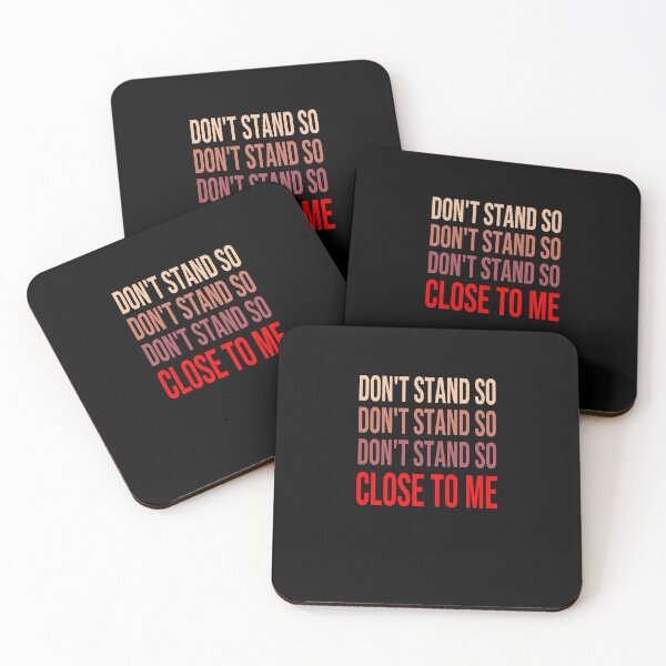 Item preview, DON'T STAND SO CLOSE TO ME designed and sold by davinci101.