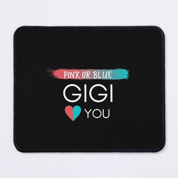 Item preview, Pink Or Blue Gigi Loves You designed and sold by bsrishika.