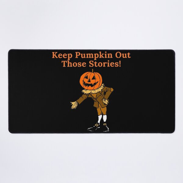 Item preview, Keep Pumpkin Out Those Stories designed and sold by TheKnightWriter.