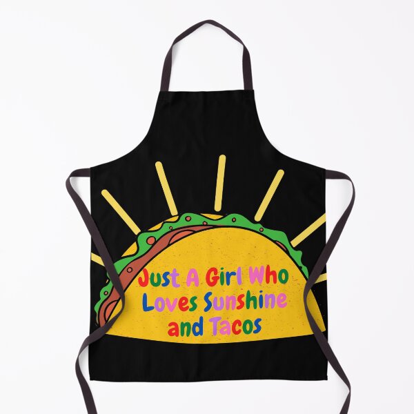 Item preview, Just a Girl Who Loves Sunshine and Tacos designed and sold by DylanJones1.