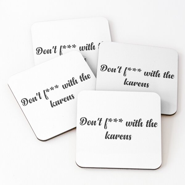 Item preview, Don't F*** with karens designed and sold by HeavenRoad.