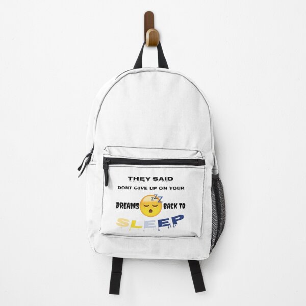 Item preview, they said dont give up on your dreams back to sleep designed and sold by Faust-design.