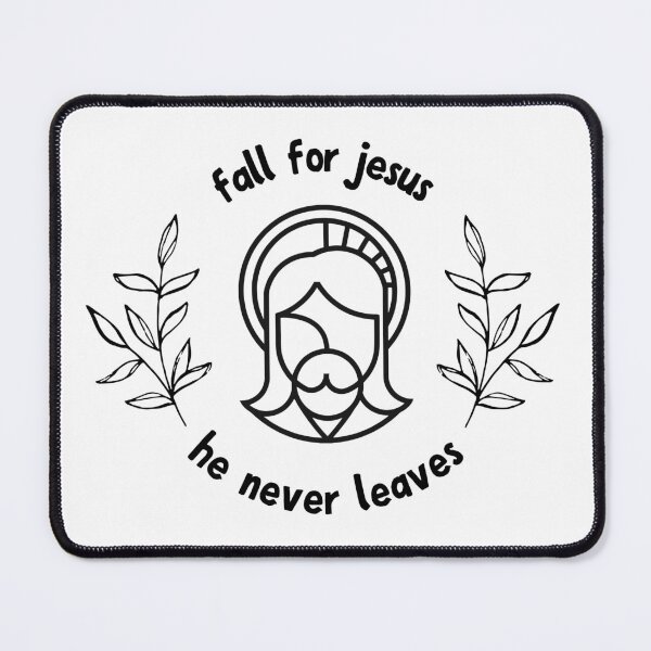 Item preview, Fall for Jesus He Never Leaves Christian Faith Jesus Lover U designed and sold by wanasak.