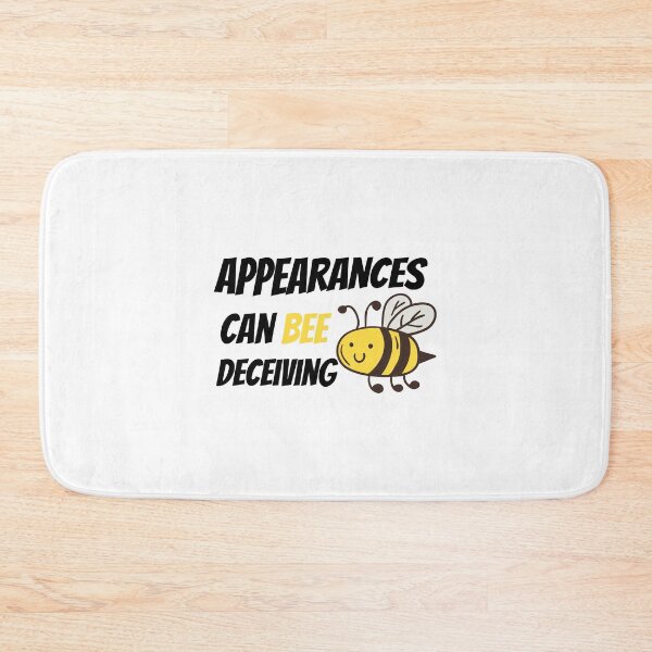 Item preview, Appearances Can Bee Deceiving Funny Saying Pun of Appearances Can Be Deceiving  designed and sold by Housestore.