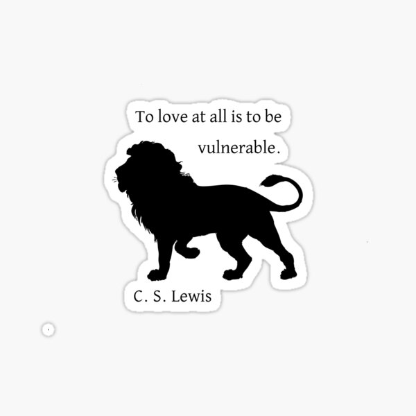 Item preview, C. S. Lewis quote "To love at all is to be vulnerable" designed and sold by MalloryCrafts.