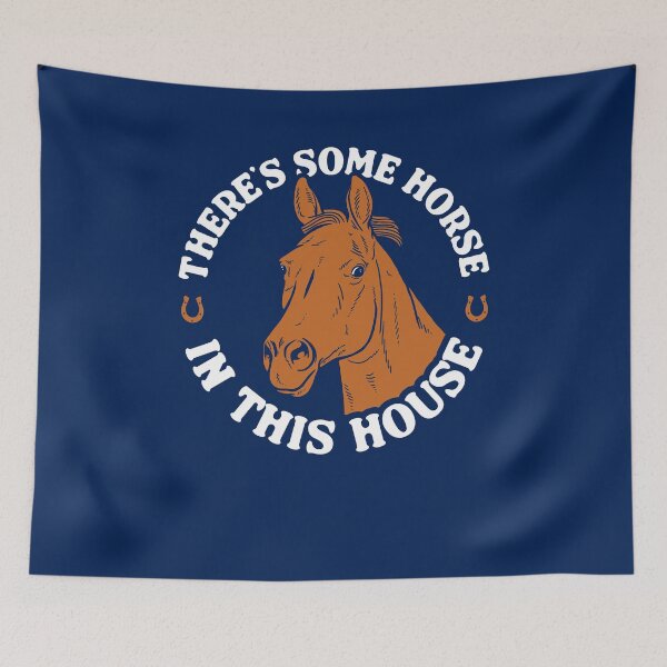 Item preview, There's Some Horse In This House designed and sold by Yipptee Shirts.