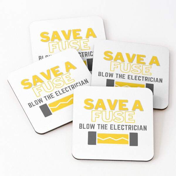 Item preview, Save a fuse blow the electrician designed and sold by EngineersArt.