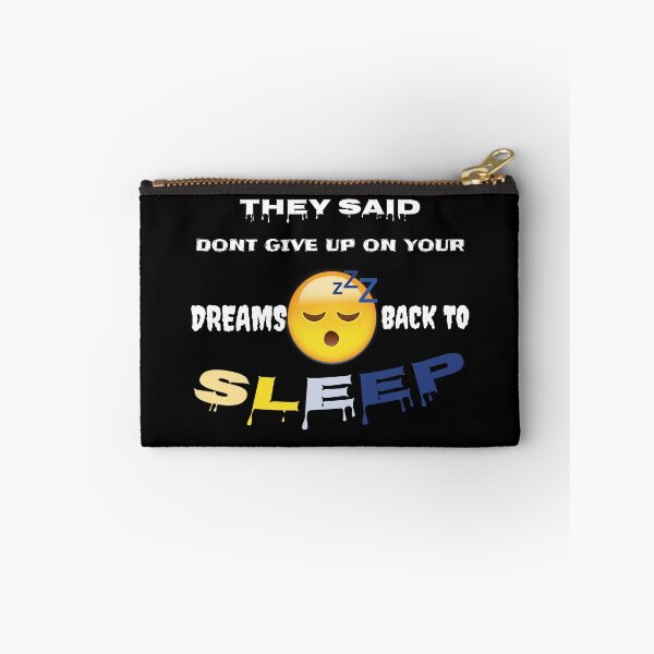 Item preview, they said dont give up on your dreams back to sleep designed and sold by Faust-design.