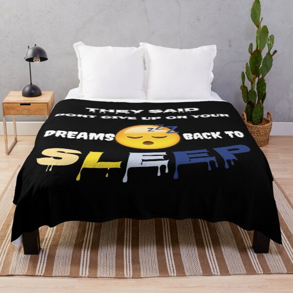 Item preview, they said dont give up on your dreams back to sleep designed and sold by Faust-design.
