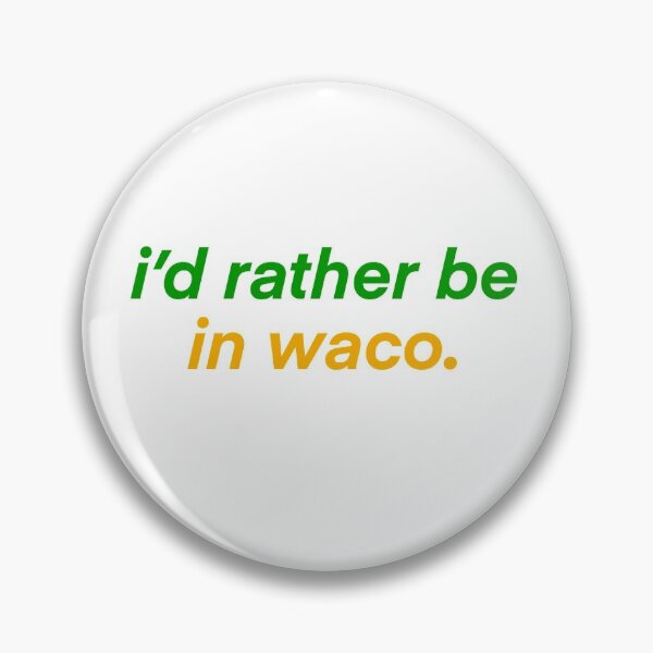 Item preview, rather be in waco  designed and sold by mtayzart.