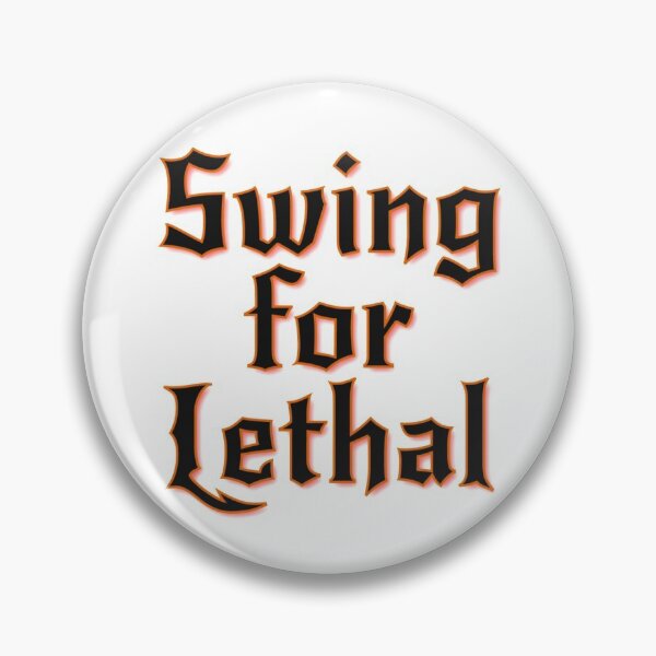 Item preview, Swing For Lethal designed and sold by AGShirts.