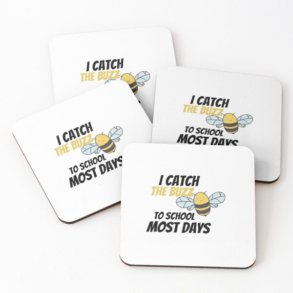 Item preview, I Catch The Buzz To School Most Days Funny Saying Pun of I Catch The Bus To School Most Days designed and sold by Housestore.