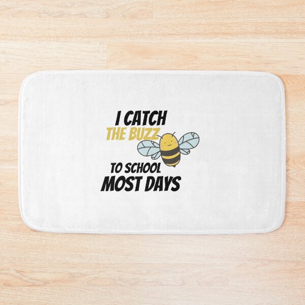 Item preview, I Catch The Buzz To School Most Days Funny Saying Pun of I Catch The Bus To School Most Days designed and sold by Housestore.