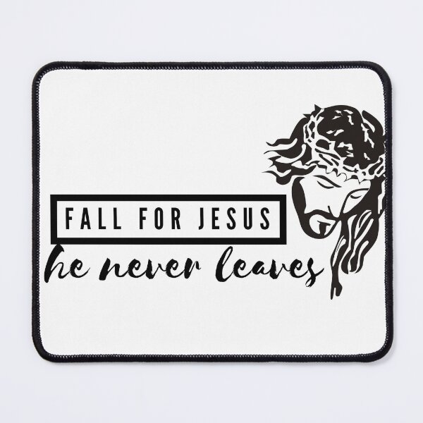 Item preview, Fall for Jesus He Never Leaves Christian Faith Jesus designed and sold by wanasak.