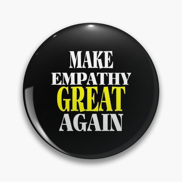 Item preview, Make Empathy Great Again designed and sold by theredsharp.