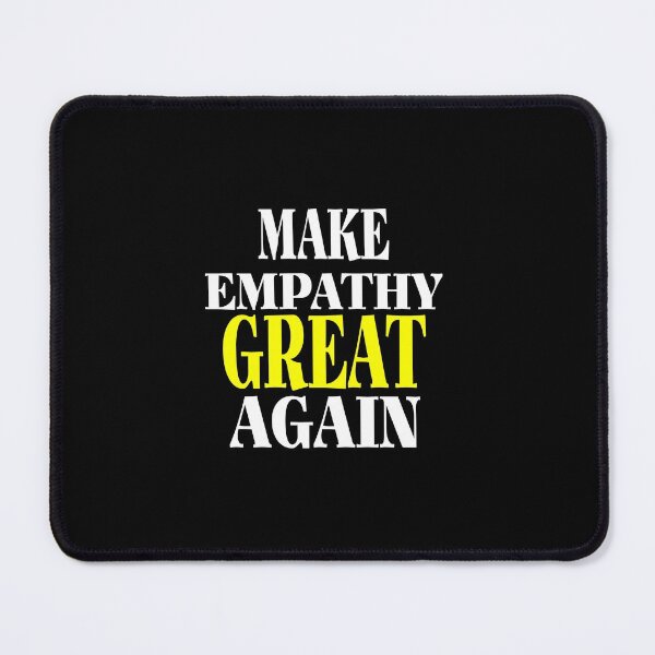 Item preview, Make Empathy Great Again designed and sold by theredsharp.
