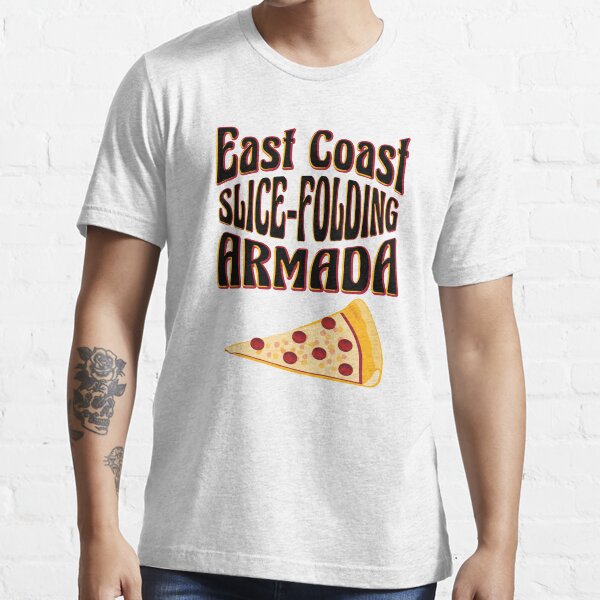 East Coast Slice Folding Armada NY Pizza Essential T-Shirt