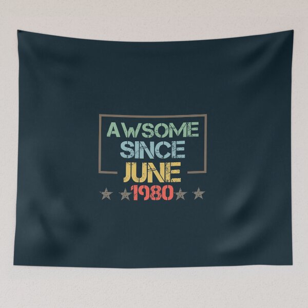 Item preview,   Awesome Since June 1980,Birthday Gift Idea,Mother's Day,Father's Day,Girlfriend,Boyfriend,Old 1980,Retro Vintage illustration and Design. designed and sold by Simo-One.