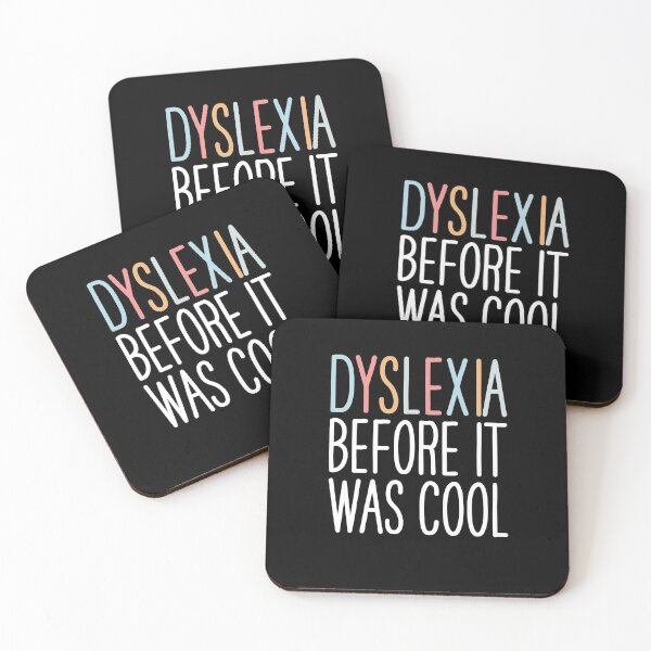 Item preview, Dyslexia before it was cool - Dyslexia Awarenes designed and sold by Ryan89-Design.