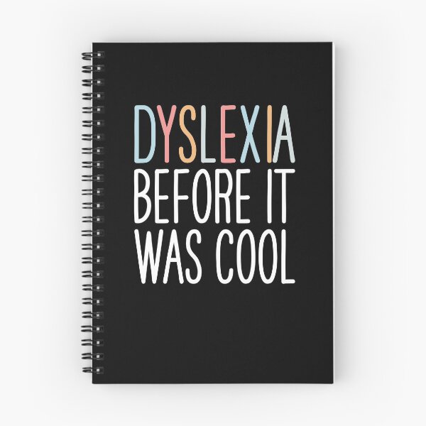 Item preview, Dyslexia before it was cool - Dyslexia Awarenes designed and sold by Ryan89-Design.