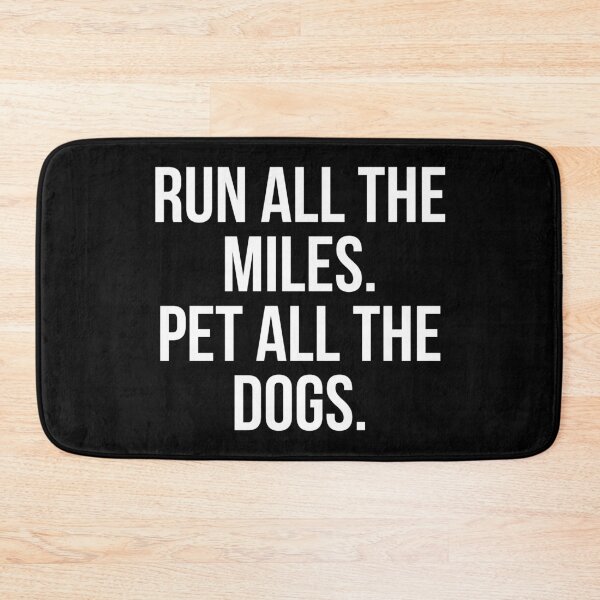 Item preview, Run All The Miles. Pet All The Dogs. designed and sold by evokearo.
