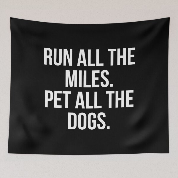 Item preview, Run All The Miles. Pet All The Dogs. designed and sold by evokearo.
