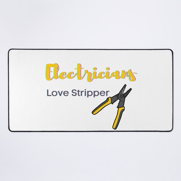 Item preview, Electricians love strippers designed and sold by EngineersArt.