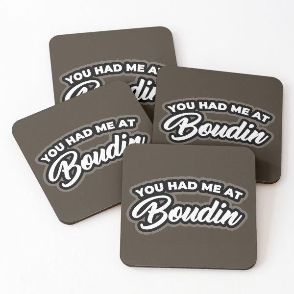 Item preview, You had me at Boudin designed and sold by muskitt.