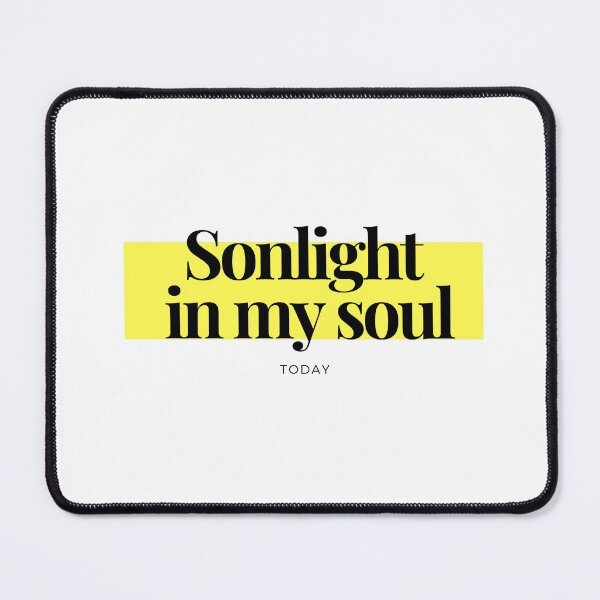 Item preview, Sonlight in my soul today designed and sold by Alifewellloved.