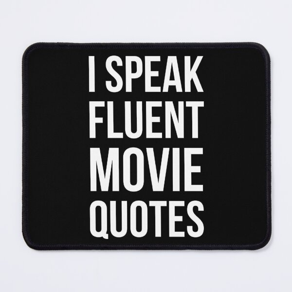 Item preview, I Speak Fluent Movie Quotes designed and sold by evokearo.