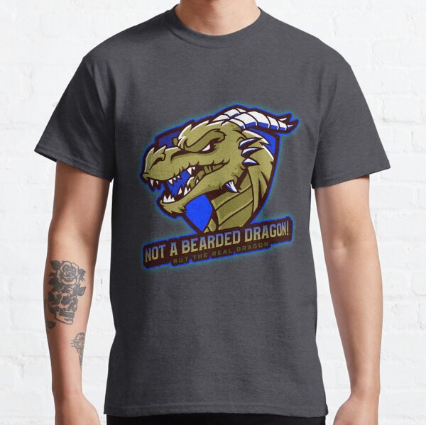 not a bearded dragon but the real dragon T-shirt, bearded dragon t-shirt, not a bearded dragon t-shirt Classic T-Shirt