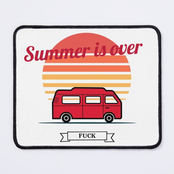 Item preview, Summer is over, fuck designed and sold by nohasmpr.