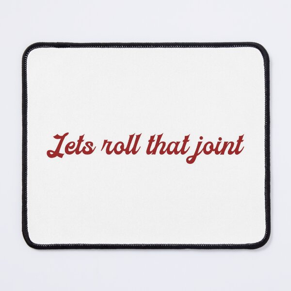 Item preview, Lets roll that joint designed and sold by HiddenStar02.