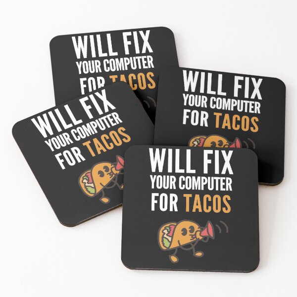 Item preview, Will Fix Computer For Tacos designed and sold by Club7Studios.