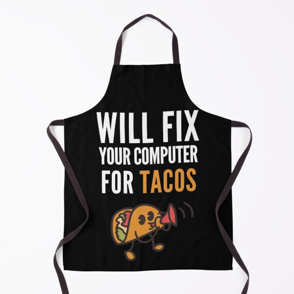 Item preview, Will Fix Computer For Tacos designed and sold by Club7Studios.