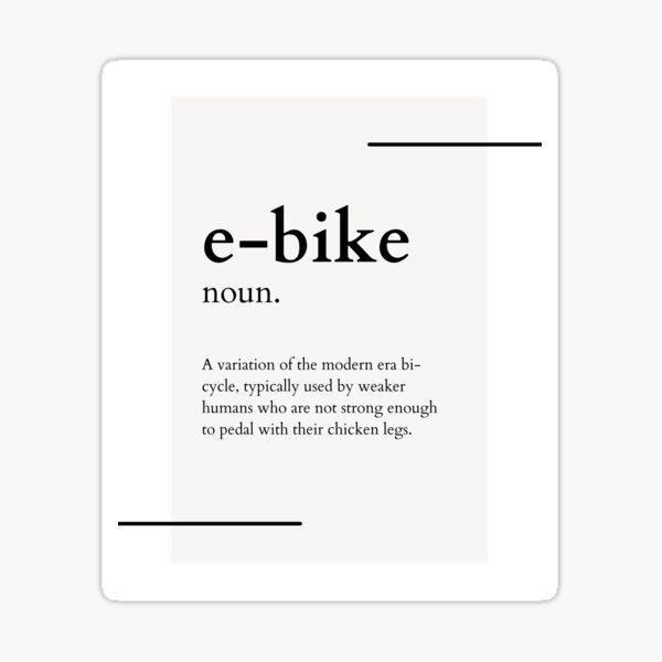 funny-e-bike-definition-sticker-for-sale-by-altorider-redbubble